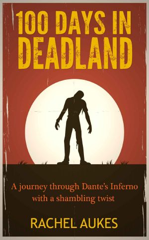 [Deadland 01] • 100 Days in Deadland